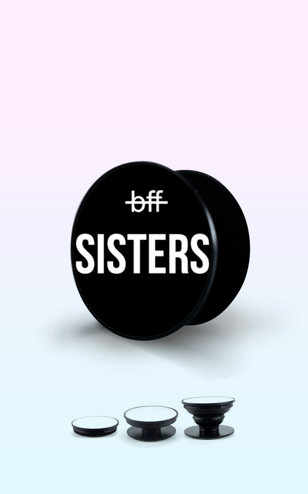 Not BFF - Sisters! Handyhalterung
